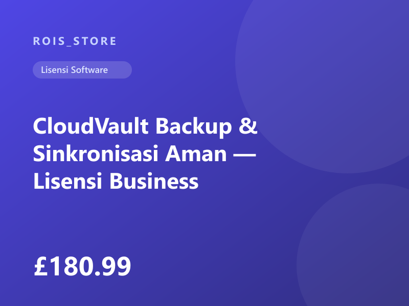 CloudVault Backup & Sinkronisasi Aman — Lisensi Business