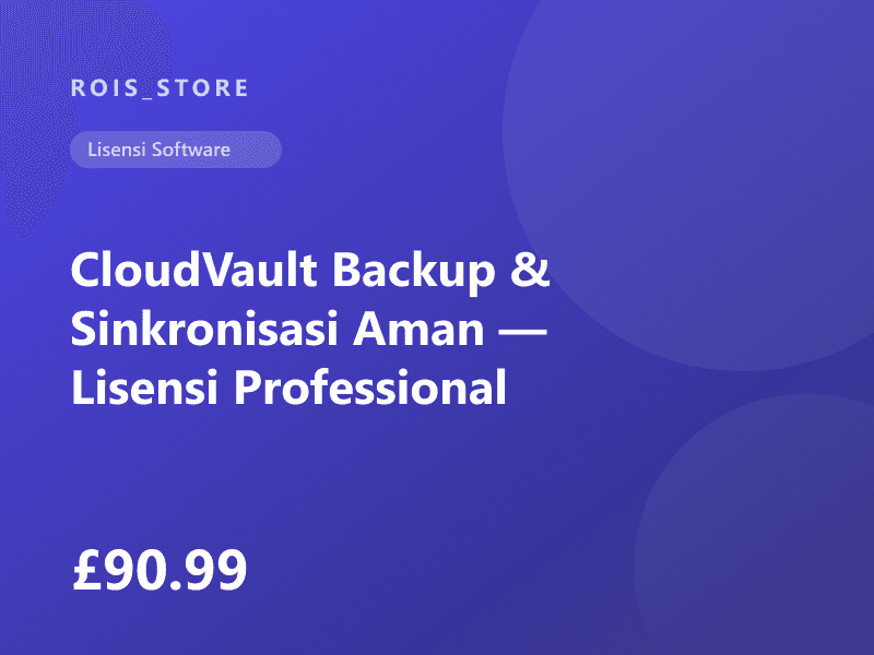 CloudVault Backup & Sinkronisasi Aman — Lisensi Professional