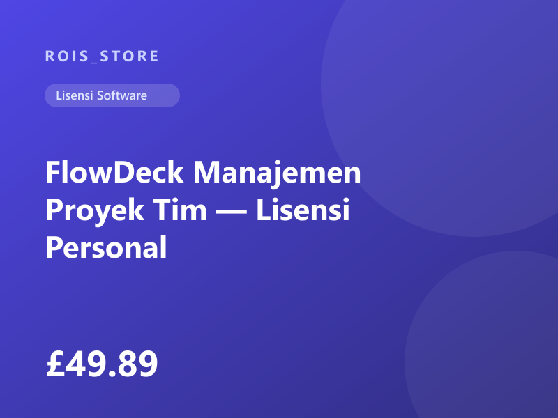FlowDeck Manajemen Proyek Tim — Lisensi Personal